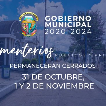 Cierre de Cementerio Municipal y privados del 31 de octubre al 2 de noviembre
